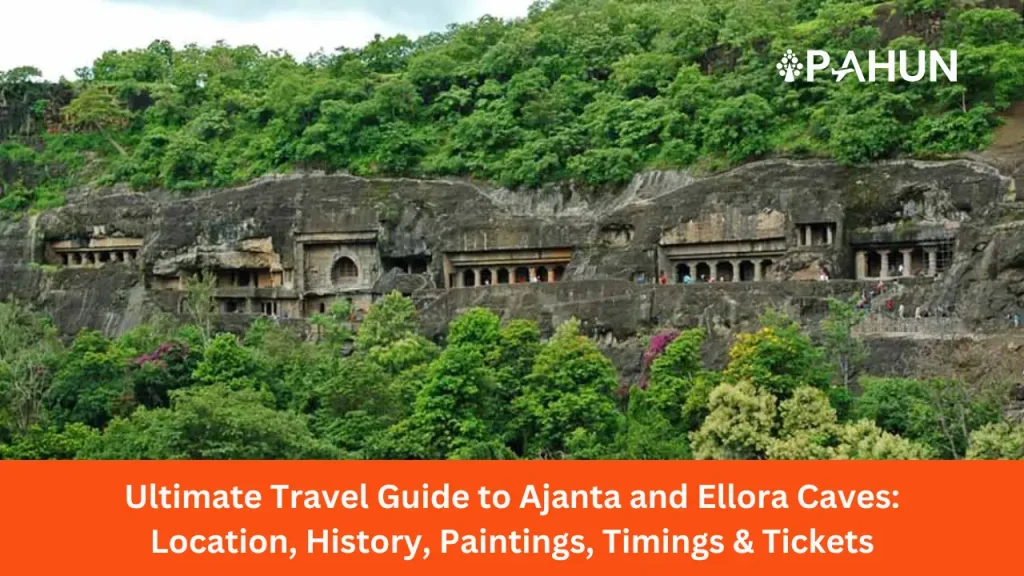 Ultimate Travel Guide to Ajanta and Ellora Caves: Location, History, Paintings, Timings & Tickets